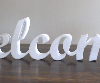 Welcome aus Styropor